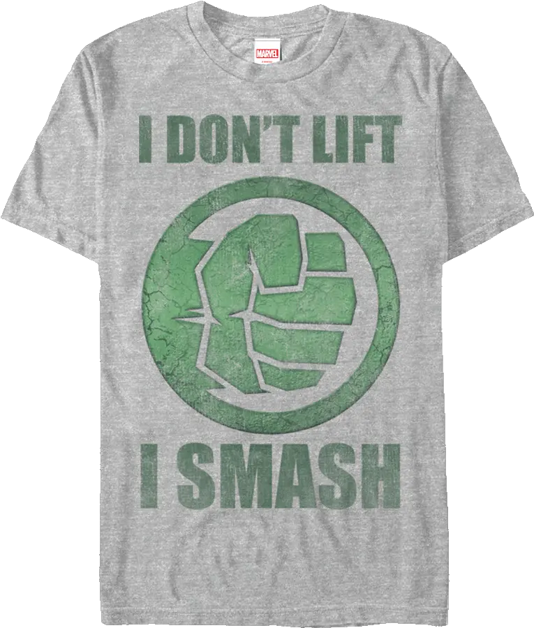  I Dont Lift Incredible Hulk T Shirt Marvel Hulk Smash T Shirt Png Hulk Logo Png