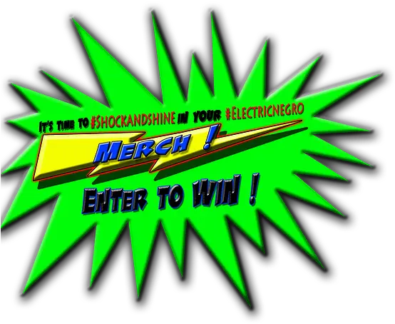  Merch Give Away Electric Negro Graphic Design Png Giveaway Png