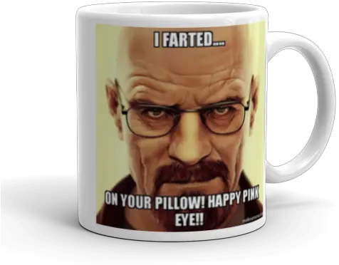  I Farted Walter White You Sir Are A Cunt Png Breaking Bad Png