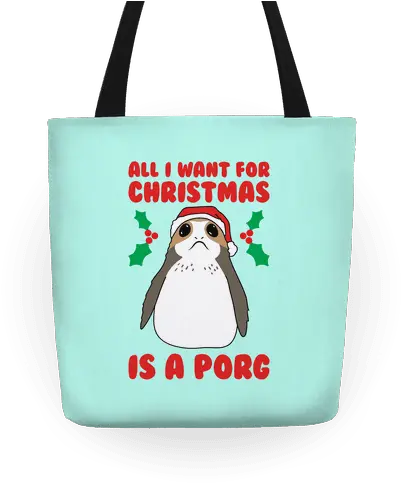  I Want For Christmas Is A Porg Tote Bag Tote Bag Png Porg Png