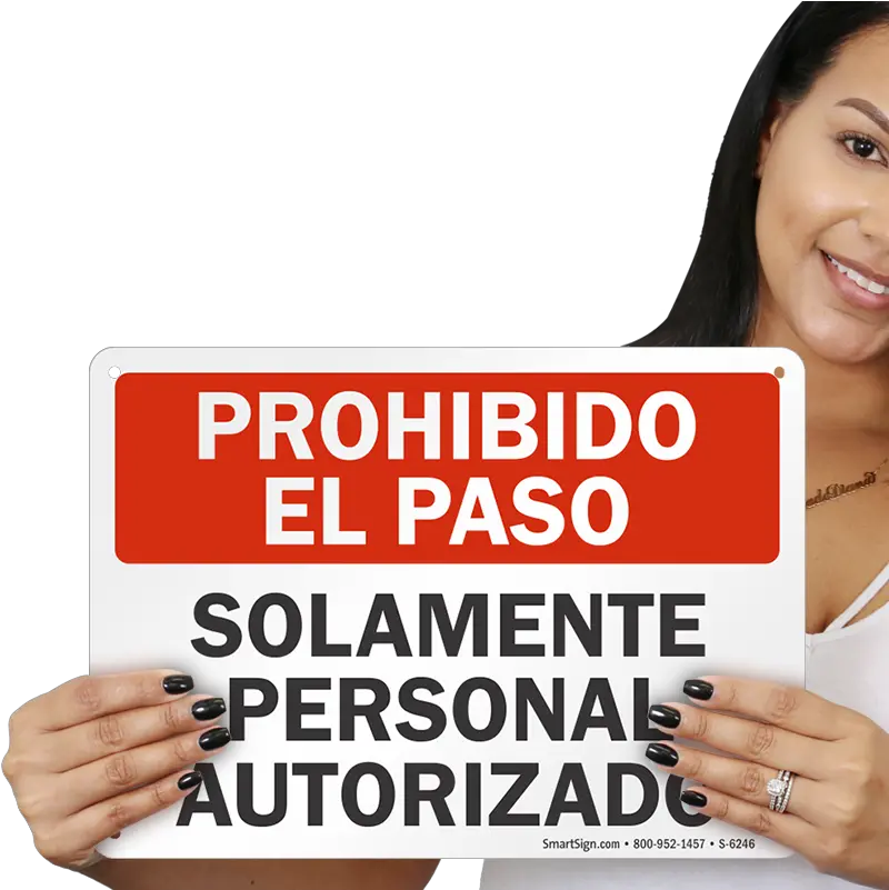  Spanish No Trespassing Authorized Personnel Only Sign Sku Sign Png Prohibido Png