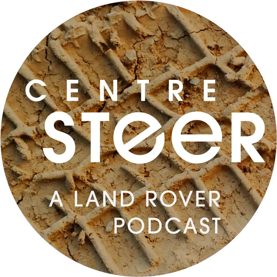  Centresteer Podcast U2013 A Land Rover By For U0026 About Centre Steer Podcast Png Land Rover Logo Png