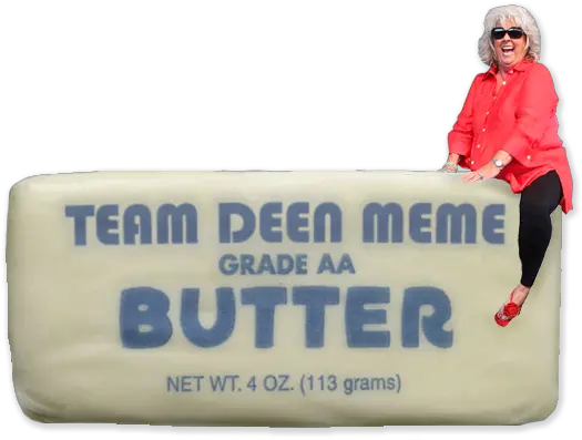  Image 127370 Paula Deen Riding Things Know Your Meme Paula Deen Riding Butter Png Stick Of Butter Png