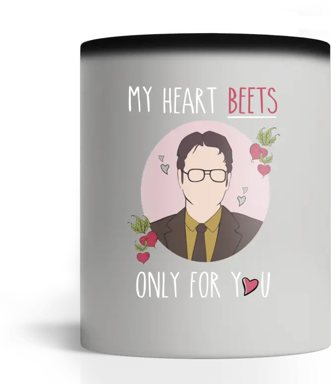  Dwight Schrute My Heart Beets Only For You Mugs My Heart Beets Only For You Png Dwight Schrute Png