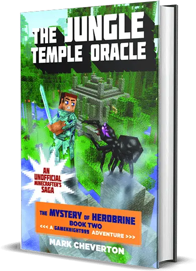  The Jungle Temple Oracle Book Two In The Mystery Of Jungle Temple Oracle The Mystery Of Herobrine Book Two A Gameknight999 Adventure An Unofficial Adventure Png Herobrine Png