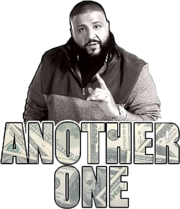  Dj Khaled Another One Transparent Png Album Cover Dj Khaled Png