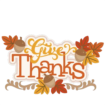  Give Thanks Clip Art Png Image Thanksgiving Give Thanks Clipart Give Thanks Png