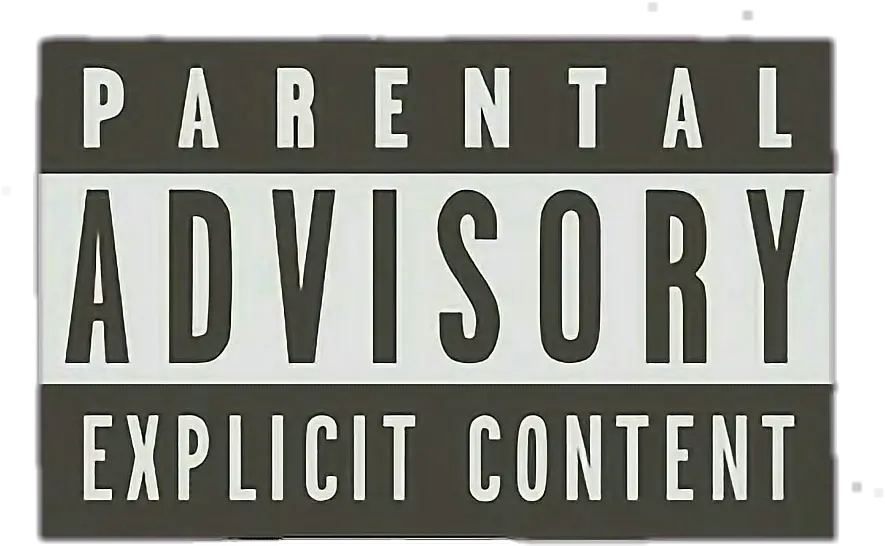  Parental Advisory Explicit Content Hd Hd Png Advisory Parental Parental Advisory Explicit Content Png