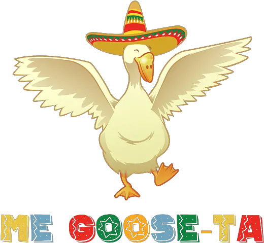  Me Gooseta Gusta Funny Mexican Spanish Goose Design Language Png Me Gusta Icon