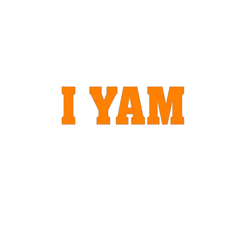  I Yam Funny Coupleu0027s T Shirt Vertical Png Yam Png