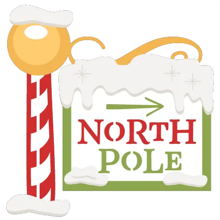  The North Pole Sign Svg Scrapbook Cut File Cute Clipart Cute North Pole Sign Png North Pole Png