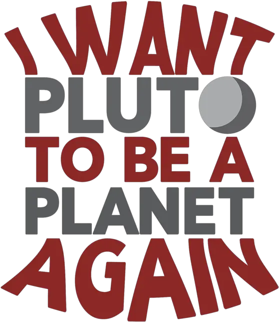  Pluto Planet I Want To Be A Again Tote Bag Poster Png Pluto Transparent