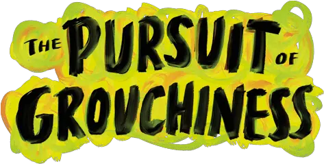  The Pursuit Of Grouchiness Macmillan Poster Png Oscar The Grouch Png