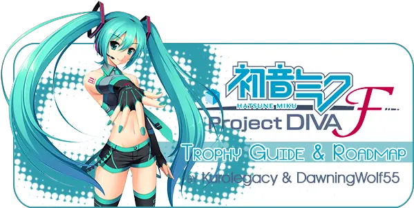  Hatsune Miku Project Diva F Trophy Guide U0026 Roadmap Useu Hatsune Project Diva F Png Hatsune Miku Transparent Background