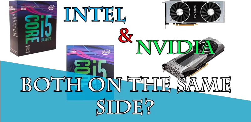  The Problem I Find With Intel And Nvidia Now U2013 Xtremegaminerd Electronics Png Nvidia Png