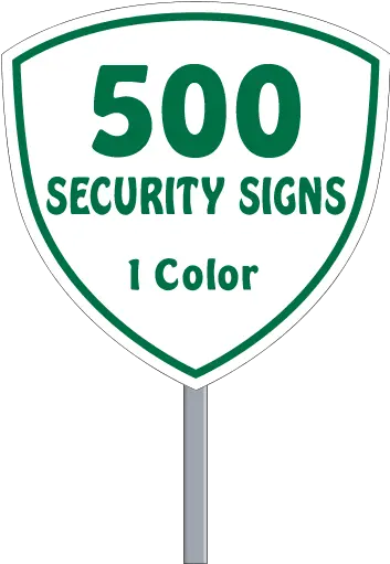  Security Yard Signs Shield Shape 1 Color 500 Per Box Sign Png Shield Shape Png