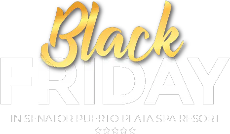  Black Friday 2020 Hotels In Puerto Plata Black Friday Png Spa Friday Png