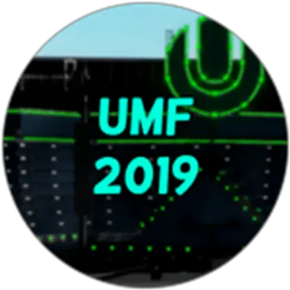  You Played Ultra Music Festival 2019 Roblox Circle Png Ultra Music Festival Logo