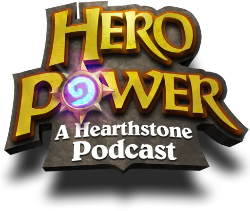  Hero Power A Hearthstone Podcast U2013 Donu0027t Forget To Use Language Png Hearthstone Logo