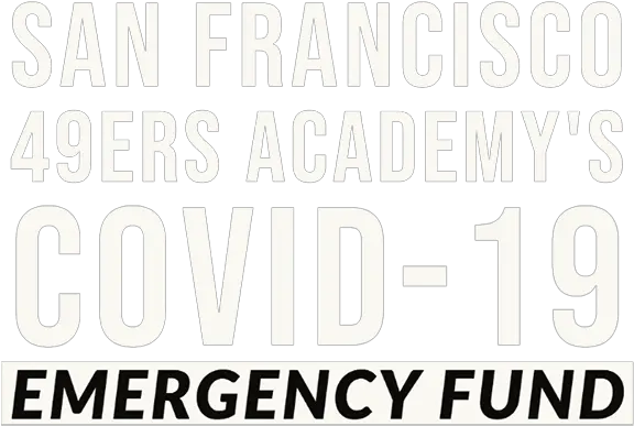  San Francisco 49ers Academy Covid 19 Emergency Fund Campaign International Performing Arts Academy Png 49ers Icon