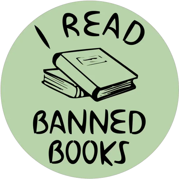  I Read Banned Books Button Read Banned Books Png Banned Png