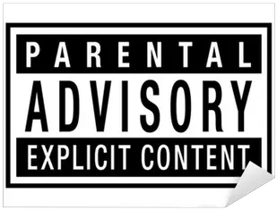  Explicit Label Png Picture Signage Parental Advisory Sticker Png