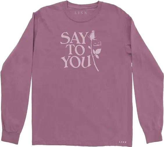  Say To You Longsleeve T Shirt You Digital Ep Long Sleeve Png Long Sleeve Shirt Png