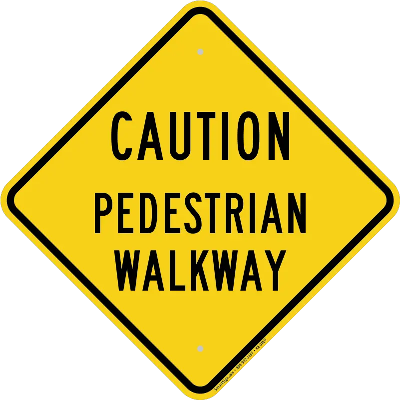  Use This Diamond Caution Sign To Mark The Pedestrian Walkway Protect Walkers And Prohibit Vehicle Drivers From Entering The Footpath Pedestrian Language Png Caution Icon