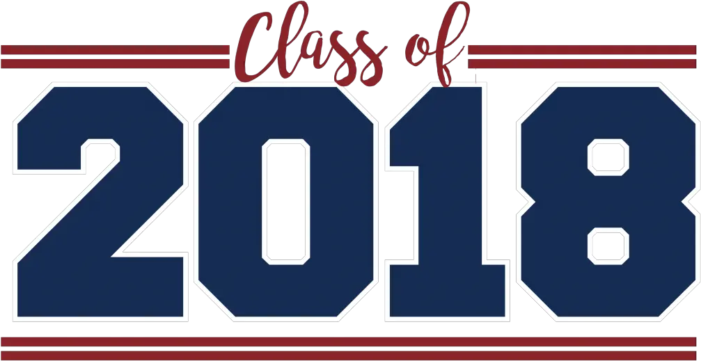  2018 Graduation Png Picture High School Graduation Class Of 2018 Class Of 2018 Png