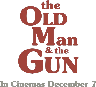  The Old Man U0026 Gun Synopsis Fox Searchlight Bar B Que Png Man With Gun Png