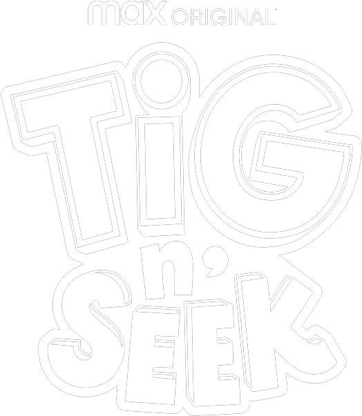  Tig Nu0027 Seek Hbo Max Originals Tig N Seek Hbo Max Png Hbo Now Logo