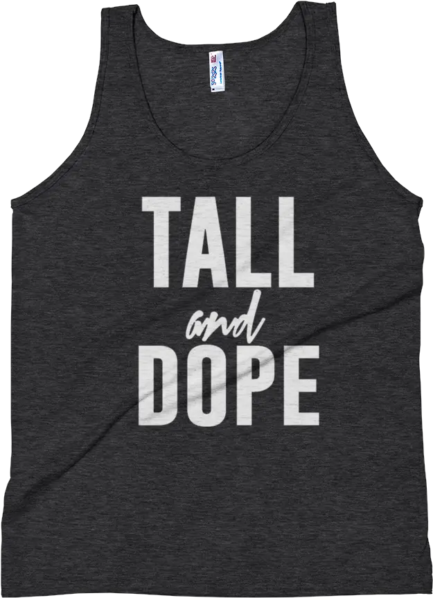  Tall And Dope Unisex Tanks By Ramona O U2014 Active Tank Png Dope Logo